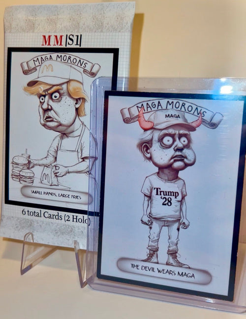 *Brand New* MAGA Morons ~ PACK (6 cards/2 holo)
